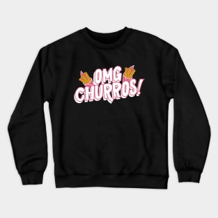 OMG Churros Crewneck Sweatshirt